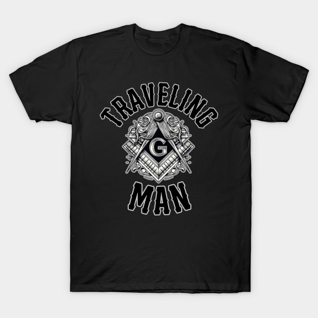 Traveling Man Square & Compass Masonic Freemason T-Shirt by HUNTINGisLIFE